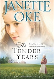 The Tender Years (Janette Oke)