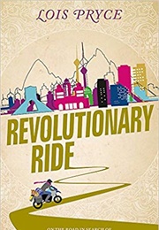 Revolutionary Ride (Lois Pryce)