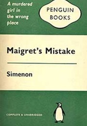Maigret&#39;s Mistake (Georges Simenon)