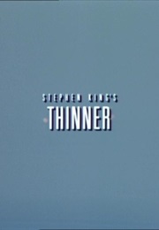 Thinner. (1996)