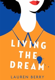 Living the Dream (Lauren Berry)