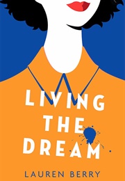 Living the Dream (Lauren Berry)