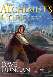 The Alchemist&#39;s Code (An Alchemist Novel) (Dave Duncan)