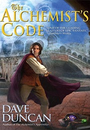 The Alchemist's Code (An Alchemist Novel) (Dave Duncan)