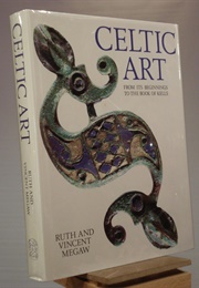 Celtic Art (Ruth and Vincent Megaw)