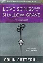 Love Songs From a Shallow Grave (Colin Cotterill)