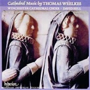 Thomas Weelkes - Anthems