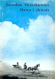 Glory and Vainglory (Jarosław Iwaszkiewicz)