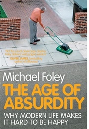 The Age of Absurdity (Michael Foley)