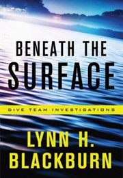 Beneath the Surface (Lynn H Blackburn)
