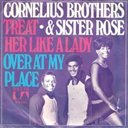 Treat Her Like a Lady - Cornelius Brothers & Sister Rose