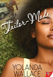 Tailor Made (Yolanda Wallace)