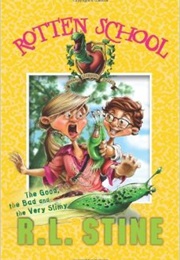 The Good, the Bad, and the Very Slimy (R.L Stine)
