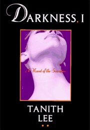 Darkness, I (Tanith Lee)