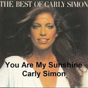 Carly Simon - You Are My Sunshine