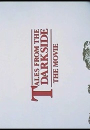 Tales From the Darkside - The Movie. (1990)