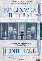 Kingdom of the Grail (Judith Tarr)