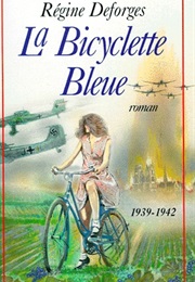 La Bicyclette Bleue (Régine Deforges)