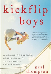 Kickflip Boys (Neal Thompson)