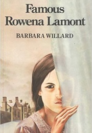 Famous Rowena Lamont (Barbara Willard)
