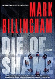 Die of Shame (Mark Billingham)