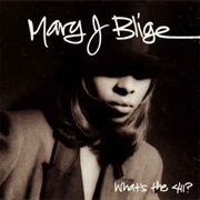 Mary J. Blige - What's the 411?