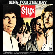 Styx - Sing for the Day