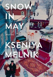 Snow in May (Kseniya Melnik)