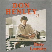 Don Henley - Dirty Laundry