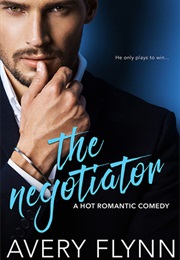 The Negotiator (Avery Flynn)