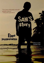 Sam's Story (Elmo Jayawardena)