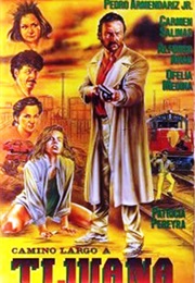 Camino Largo a Tijuana (1991)
