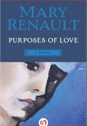Purposes of Love (Mary Renault)