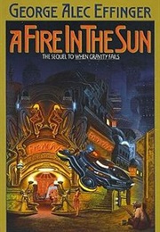 A Fire in the Sun (George Effinger)