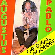 Augustus Pablo - Original Rockers