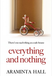 Everything and Nothing (Araminta Hall)