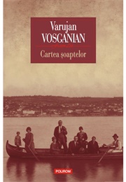 Cartea Șoaptelor (Varujan Vosganian)