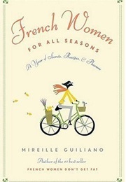 French Women for All Seasons (Mireille Guiliano)