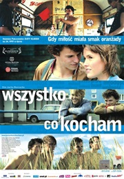 Wszystko, Co Kocham (2009)