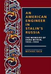 An American Engineer in Stalin's Russia (Michael Gelb)