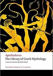 The Library of Greek Myths (Apollodorus)