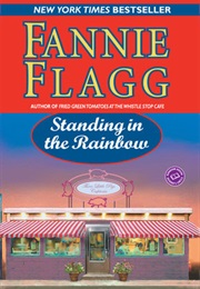 Standing in the Rainbow (Fannie Flagg)