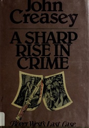 A Sharp Rise in Crime (John Creasy)