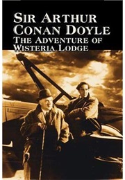 The Adventure of Wisteria Lodge (Arthur Conan Doyle)