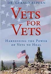 Vets for Vets: Harnessing the Power of Vets to Heal (Gerald Alpern)