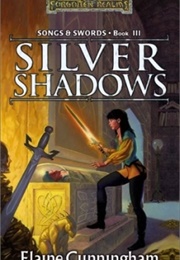 Silver Shadows (Elaine Cunningham)