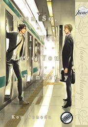 Even So, I Will Love You Tenderly (Kou Yoneda)
