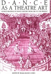 Dance as a Theatre Art (Selma J. Cohen)