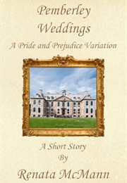Pemberley Weddings (Renata McMann)