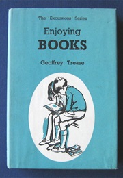 Enjoying Books (Geoffrey Trease)